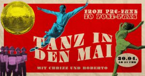 Tanz in den Mai - From Pre-Funk to Post-Punk
